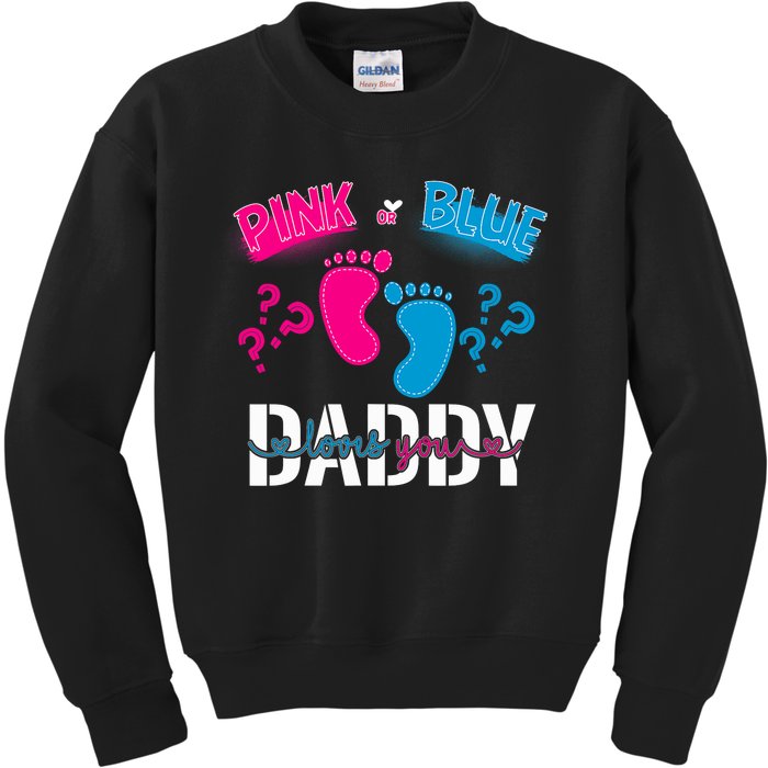 Daddy Loves You Gender Reveal First Time Dad Kids Sweatshirt