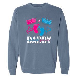 Daddy Loves You Gender Reveal First Time Dad Garment-Dyed Sweatshirt