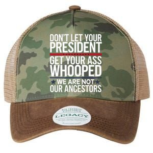 Dont Let Your President Get Your Whooped Not Ancestors Funny Legacy Tie Dye Trucker Hat