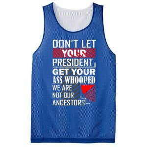 DonT Let Your President Get Your Ass Whooped Mesh Reversible Basketball Jersey Tank