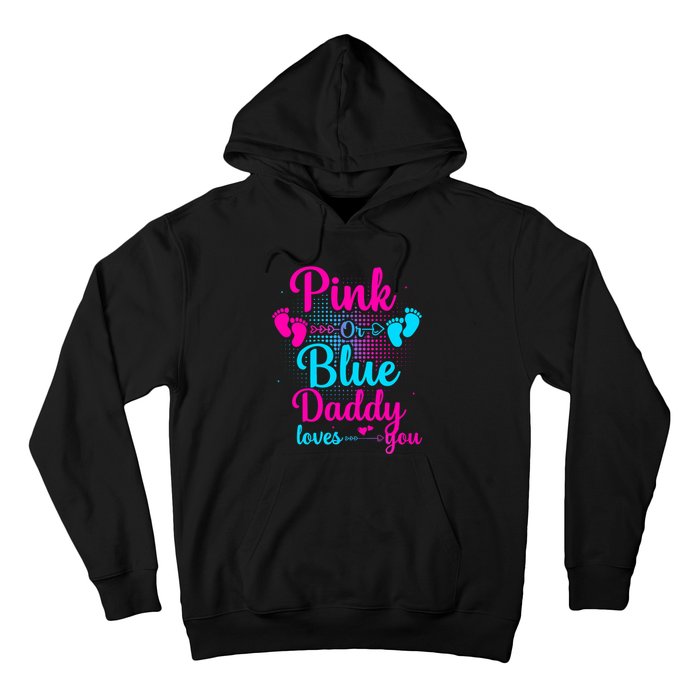 Daddy Loves You New Dad Gender Reveal Hoodie