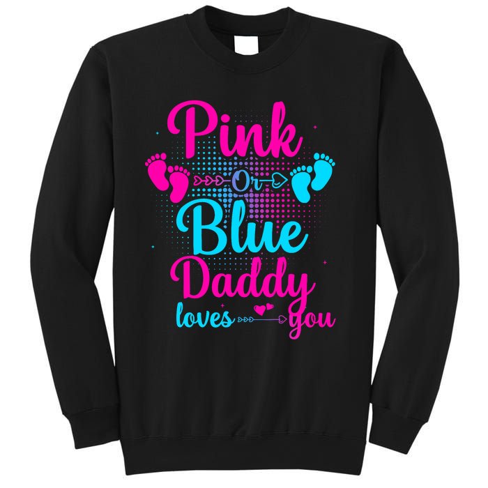 Daddy Loves You New Dad Gender Reveal Sweatshirt