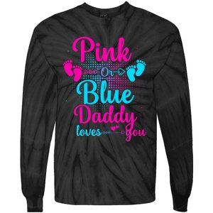 Daddy Loves You New Dad Gender Reveal Tie-Dye Long Sleeve Shirt