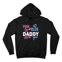 Daddy Loves You Dad Gender Reveal Party Hoodie