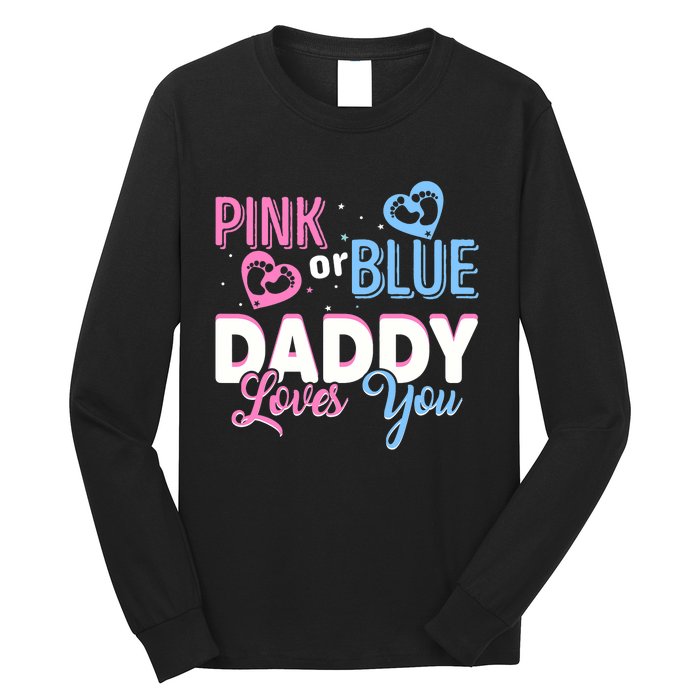 Daddy Loves You Dad Gender Reveal Party Long Sleeve Shirt