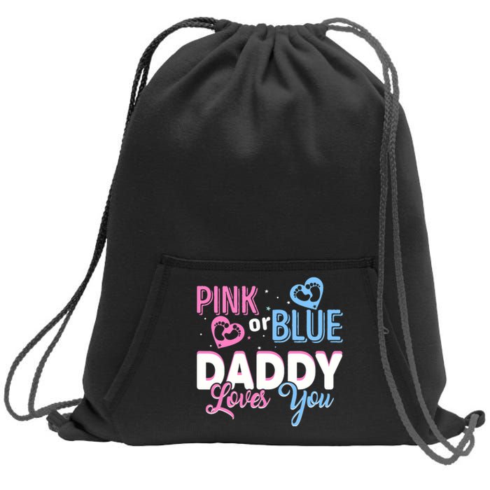 Daddy Loves You Dad Gender Reveal Party Sweatshirt Cinch Pack Bag