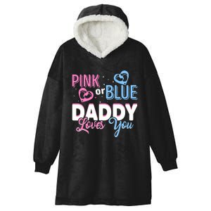 Daddy Loves You Dad Gender Reveal Party Hooded Wearable Blanket