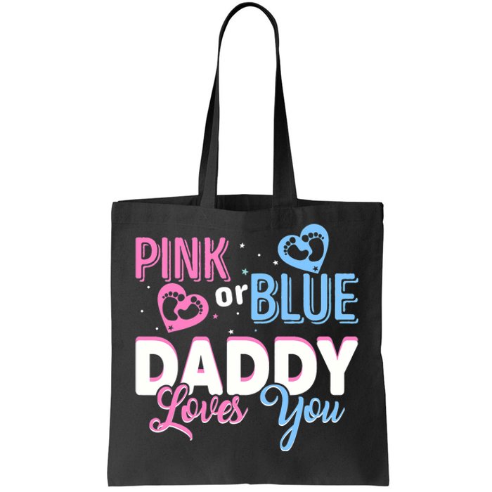 Daddy Loves You Dad Gender Reveal Party Tote Bag