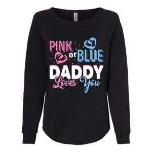 Daddy Loves You Dad Gender Reveal Party Womens California Wash Sweatshirt