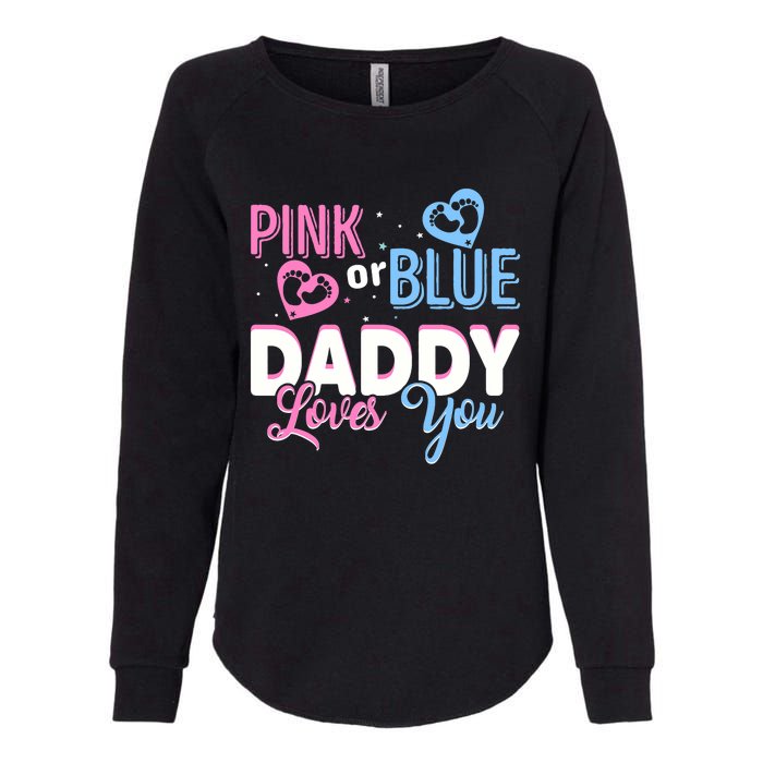 Daddy Loves You Dad Gender Reveal Party Womens California Wash Sweatshirt