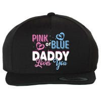 Daddy Loves You Dad Gender Reveal Party Wool Snapback Cap