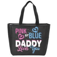 Daddy Loves You Dad Gender Reveal Party Zip Tote Bag