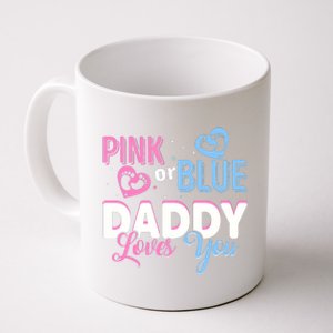 Daddy Loves You Dad Gender Reveal Party Coffee Mug