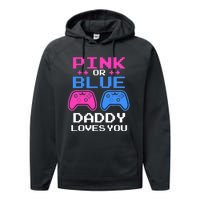 Daddy Loves You Gamer Dad Gender Reveal Party Performance Fleece Hoodie