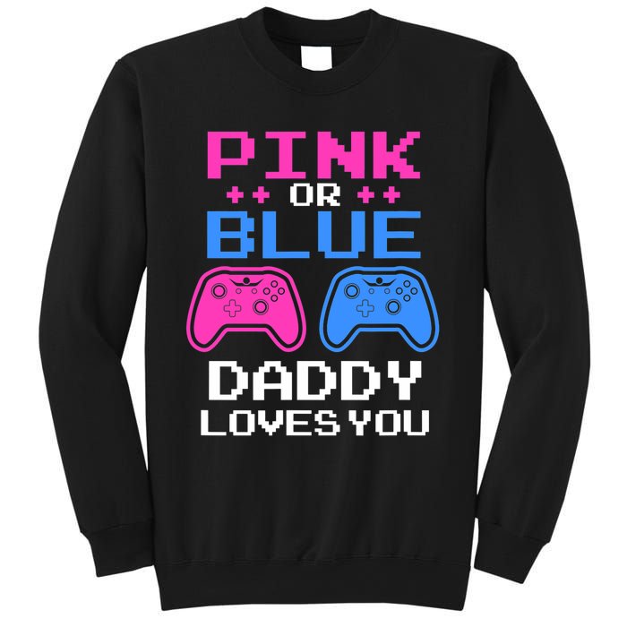 Daddy Loves You Gamer Dad Gender Reveal Party Sweatshirt