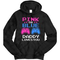 Daddy Loves You Gamer Dad Gender Reveal Party Tie Dye Hoodie