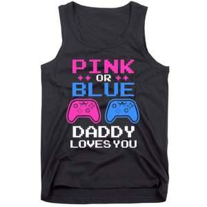 Daddy Loves You Gamer Dad Gender Reveal Party Tank Top