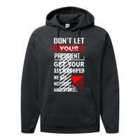 DonT Let Your President Get Your Ass Whooped Performance Fleece Hoodie