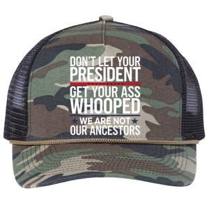 Dont Let Your President Get Your Whooped Not Ancestors Funny Retro Rope Trucker Hat Cap