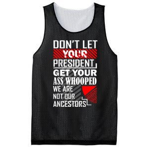 DonT Let Your President Get Your Ass Whooped Mesh Reversible Basketball Jersey Tank