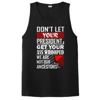 DonT Let Your President Get Your Ass Whooped PosiCharge Competitor Tank