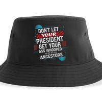 DonT Let Your President Get Your Ass Whooped Sustainable Bucket Hat