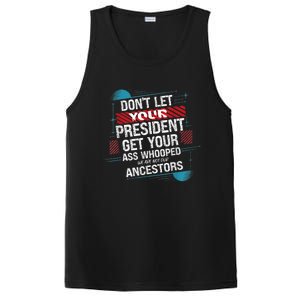 DonT Let Your President Get Your Ass Whooped PosiCharge Competitor Tank