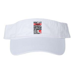 Dont Let Your President Get Your Ass Whooped We Are Not Our Ancestors Gift Valucap Bio-Washed Visor