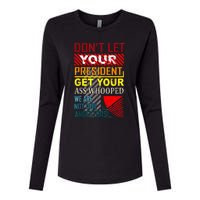 DonT Let Your President Get Your Ass Whooped Vintage Funny Womens Cotton Relaxed Long Sleeve T-Shirt