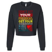 DonT Let Your President Get Your Ass Whooped Vintage Funny Cropped Pullover Crew