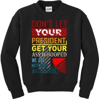 DonT Let Your President Get Your Ass Whooped Vintage Funny Kids Sweatshirt