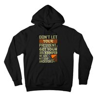 DonT Let Your President Get Your Ass Whooped Hoodie