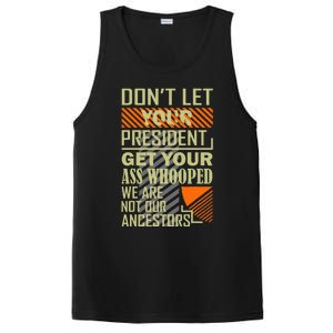 DonT Let Your President Get Your Ass Whooped PosiCharge Competitor Tank