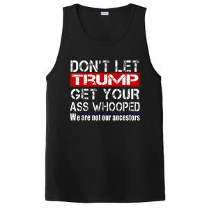 DonT Let Your President Get Your Ass Whooped PosiCharge Competitor Tank