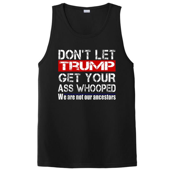 DonT Let Your President Get Your Ass Whooped PosiCharge Competitor Tank