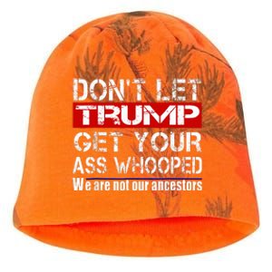 DonT Let Your President Get Your Ass Whooped Kati - Camo Knit Beanie