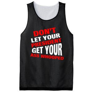 DonT Let Your President Get Your Ass Whooped Mesh Reversible Basketball Jersey Tank