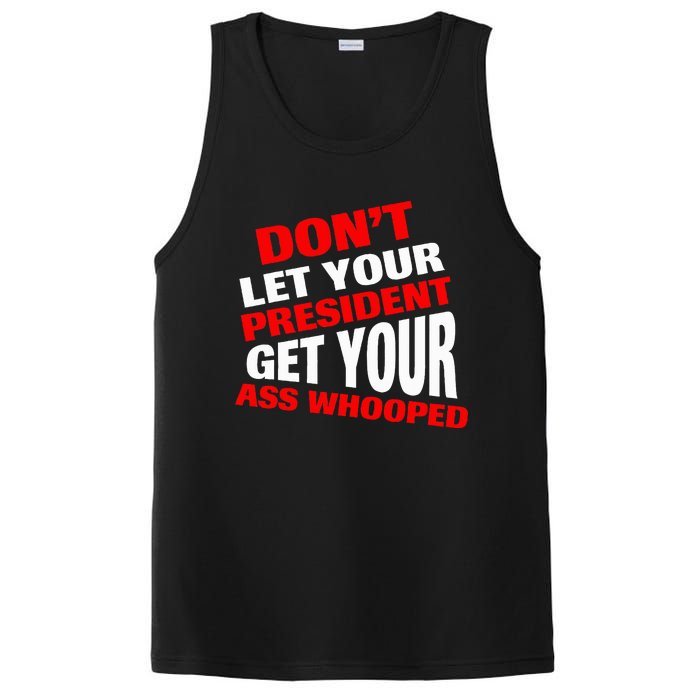 DonT Let Your President Get Your Ass Whooped PosiCharge Competitor Tank