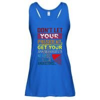 DonT Let Your President Get Your Ass Whooped Ladies Essential Flowy Tank