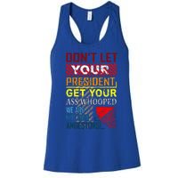 DonT Let Your President Get Your Ass Whooped Women's Racerback Tank