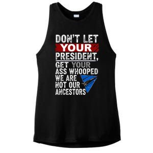 Dont Let Your President Get Your Ass Whooped Ladies PosiCharge Tri-Blend Wicking Tank