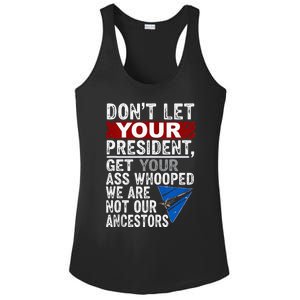 Dont Let Your President Get Your Ass Whooped Ladies PosiCharge Competitor Racerback Tank