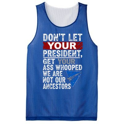 Dont Let Your President Get Your Ass Whooped Mesh Reversible Basketball Jersey Tank