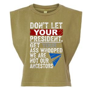 Dont Let Your President Get Your Ass Whooped Garment-Dyed Women's Muscle Tee