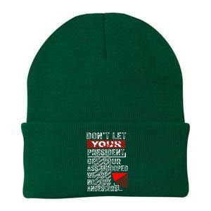 DonT Let Your President Get Your Ass Whooped Knit Cap Winter Beanie