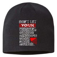 DonT Let Your President Get Your Ass Whooped Sustainable Beanie