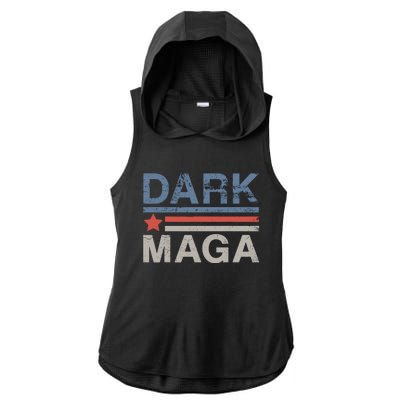 Dark Maga 2024 Im Not Just Maga Im Dark Maga Funny Trump Ladies PosiCharge Tri-Blend Wicking Draft Hoodie Tank