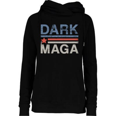 Dark Maga 2024 Im Not Just Maga Im Dark Maga Funny Trump Womens Funnel Neck Pullover Hood