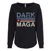 Dark Maga 2024 Im Not Just Maga Im Dark Maga Funny Trump Womens California Wash Sweatshirt