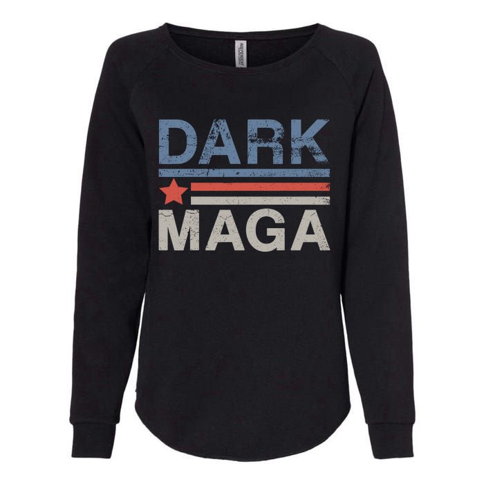 Dark Maga 2024 Im Not Just Maga Im Dark Maga Funny Trump Womens California Wash Sweatshirt